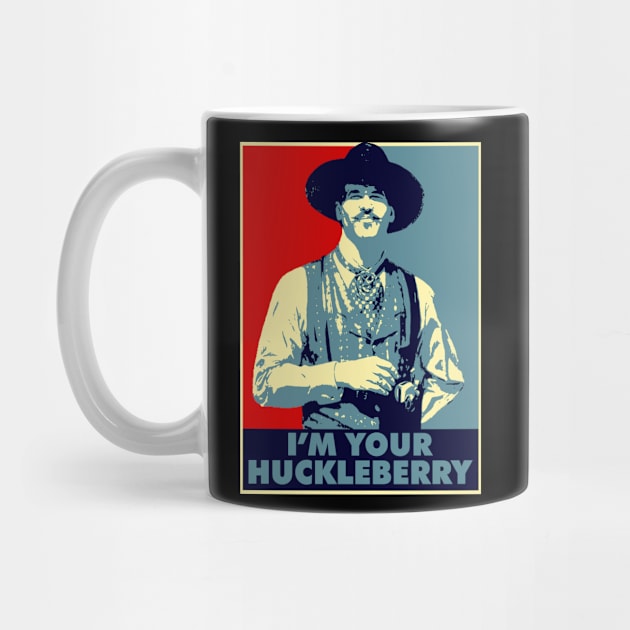 I'm Your Huckleberry by AxLSTORE